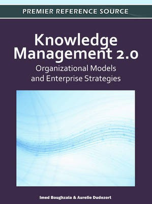 Knowledge Management 2.0: Organizational Models and Enterprise Strategies(English, Electronic book text, unknown)