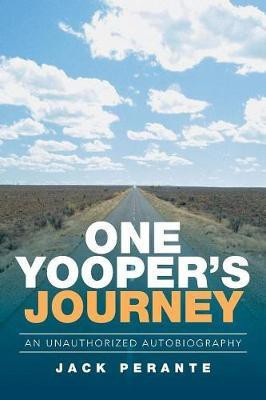 One Yooper's Journey(English, Paperback, Perante Jack)