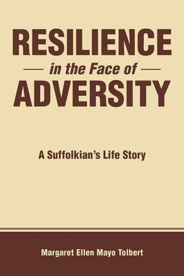 Resilience in the Face of Adversity(English, Paperback, Tolbert Margaret Ellen Mayo)