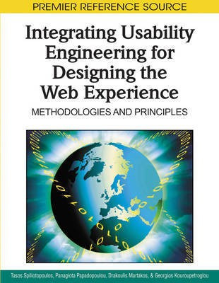 Integrating Usability Engineering for Designing the Web Experience: Methodologies and Principles(English, Electronic book text, unknown)