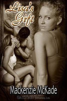 Lisa's Gift(English, Electronic book text, McKade MacKenzie)