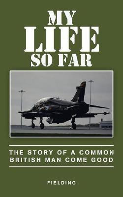 My Life so Far(English, Paperback, Fielding)