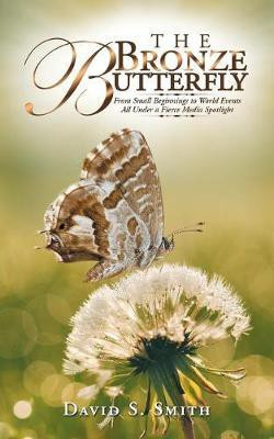 The Bronze Butterfly(English, Paperback, Smith David S MD)