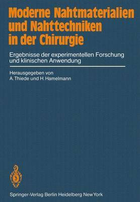Moderne Nahtmaterialien und Nahttechniken in der Chirurgie(German, Paperback, unknown)