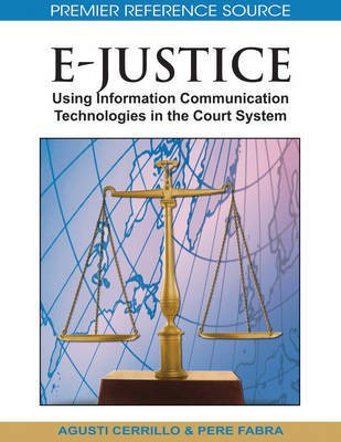 E-Justice: Using Information Communication Technologies in the Court System(English, Electronic book text, unknown)