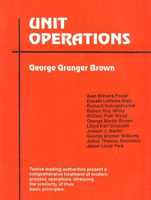 Unit Operations(English, Paperback, Brown G.G.)