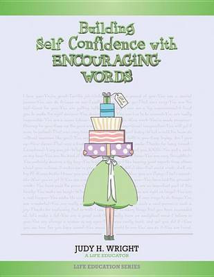 Building Self-Confidence with Encouraging Words(English, Electronic book text, Wright - Life Educator Judy J)