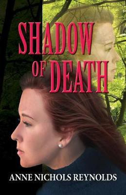 Shadow of Death(English, Paperback, Reynolds Anne Nichols)