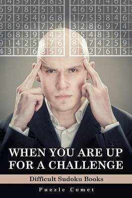 When You are Up for a Challenge Difficult Sudoku Books(English, Paperback, Comet Puzzle)