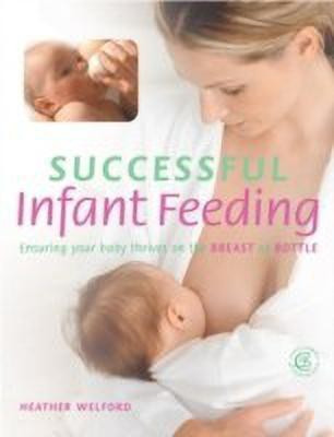 Successful Infant Feeding(English, Paperback, Welford Heather)
