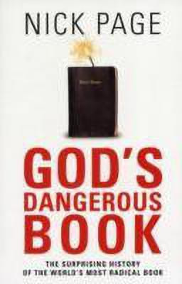 God's Dangerous Book: The Surprising History of the World's Most Radical Book(English, Paperback, Page Nick)