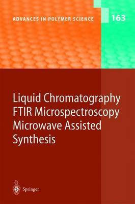 Liquid Chromatography / FTIR Microspectroscopy / Microwave Assisted Synthesis(English, Paperback, unknown)