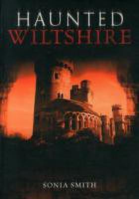 Haunted Wiltshire(English, Paperback, Smith Sonia)
