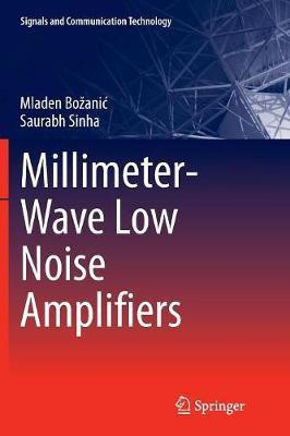 Millimeter-Wave Low Noise Amplifiers(English, Paperback, Bozanic Mladen)