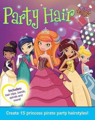 Princess Pirates Party Hair(English, Hardcover, unknown)