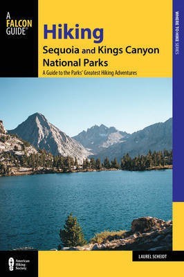 Hiking Sequoia and Kings Canyon National Parks(English, Electronic book text, Scheidt Laurel)