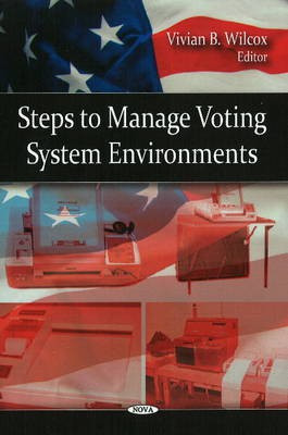 Steps to Manage Voting System Environments(English, Hardcover, unknown)