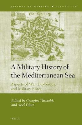 A Military History of the Mediterranean Sea(English, Electronic book text, unknown)