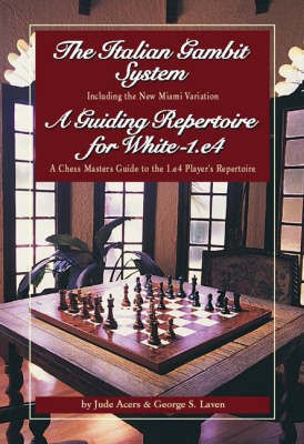 The Italian Gambit (and) a Guiding Repertoire for White(English, Paperback, Acers Jude)