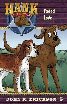 Faded Love(English, Hardcover, Erickson John R)