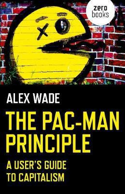 Pac-Man Principle, The(English, Paperback, Wade Alex)