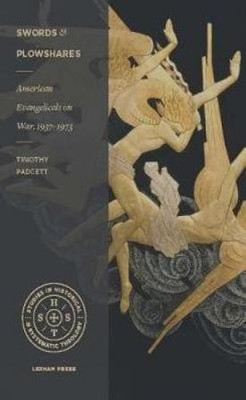 American Evangelicals on War, 1937-1973(English, Paperback, Padgett)