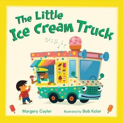 The Little Ice Cream Truck(English, Hardcover, Cuyler Margery)