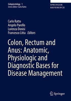 Colon, Rectum and Anus: Anatomic, Physiologic and Diagnostic Bases for Disease Management(English, Electronic book text, unknown)
