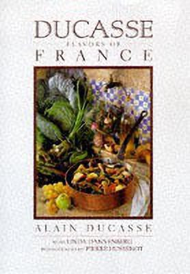 Ducasse Flavours of France(English, Hardcover, Dannenburg Linda)