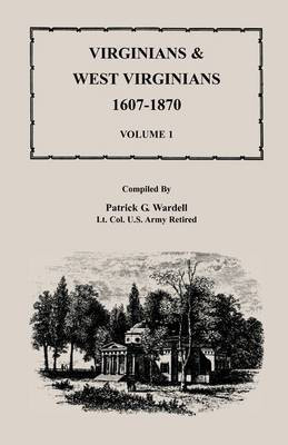 Virginians & West Virginians, 1607-1870, Volume 1(English, Paperback, Wardell Patrick G)