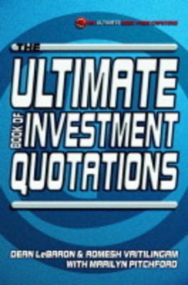 The Ultimate Book of Investment Quotations(English, Paperback, LeBaron Dean)