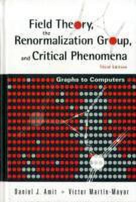 Field Theory, The Renormalization Group, And Critical Phenomena: Graphs To Computers (3rd Edition)(English, Hardcover, Amit Daniel J)