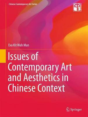 Issues of Contemporary Art and Aesthetics in Chinese Context(English, Hardcover, Man Eva Kit Wah)