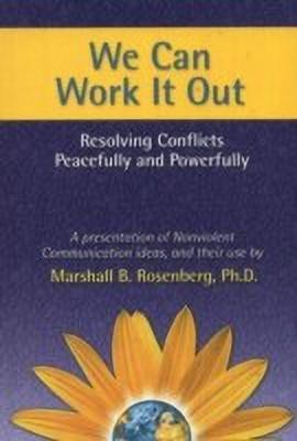 We Can Work It Out(English, Paperback, Rosenberg Marshall B. PhD)