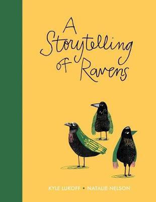 A Storytelling of Ravens(English, Hardcover, Lukoff Kyle)
