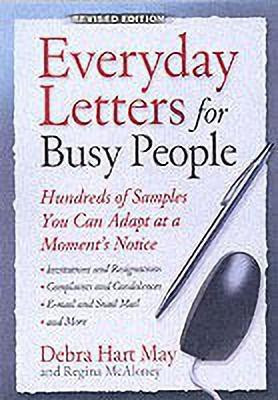 Everyday Letters for Busy People  - Hundreds of Samples You Can Adapt at a Moment's Notice(English, Paperback, May Debra Hart)