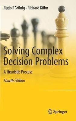 Solving Complex Decision Problems(English, Hardcover, Gruenig Rudolf)