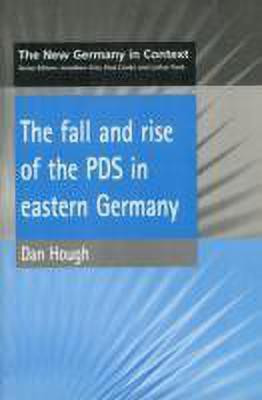 Fall and Rise of the PDS In Eastern Germany(English, Paperback, Hough D)