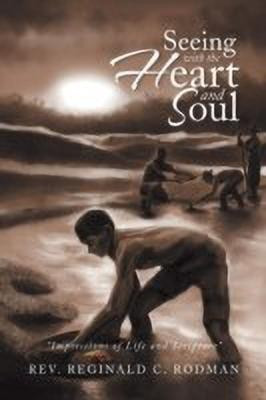 Seeing with the Heart and Soul(English, Paperback, Rodman Reginald C REV)