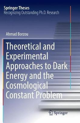 Theoretical and Experimental Approaches to Dark Energy and the Cosmological Constant Problem(English, Paperback, Borzou Ahmad)