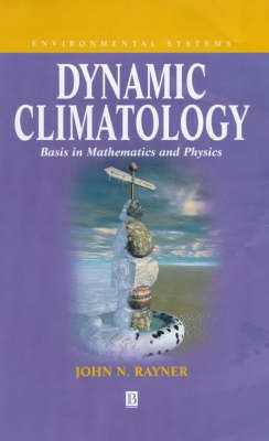 Dynamic Climatology(English, Hardcover, Rayner John)