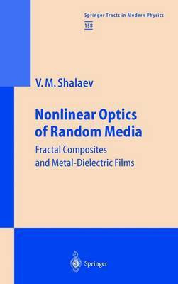 Nonlinear Optics of Random Media(English, Hardcover, Shalaev Vladimir M.)