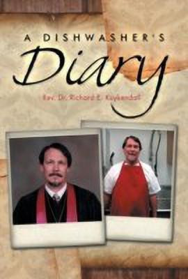A Dishwasher's Diary(English, Hardcover, Kuykendall Richard E REV Dr)