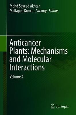 Anticancer Plants: Mechanisms and Molecular Interactions(English, Hardcover, unknown)