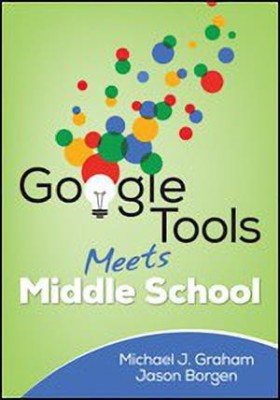 Google Tools Meets Middle School(English, Paperback, Graham Michael J.)