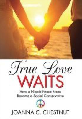 True Love Waits(English, Hardcover, Chestnut Joanna C)