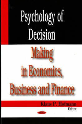 Psychology of Decision Making in Economics, Business & Finance(English, Hardcover, unknown)