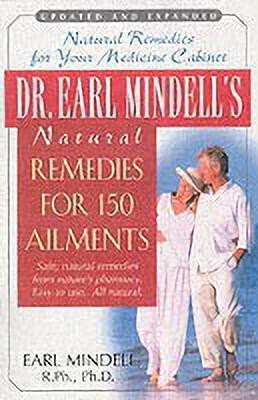 Dr. Earl Mindell's Natural Remedies for 150 Ailments(English, Paperback, Mindell Earl)