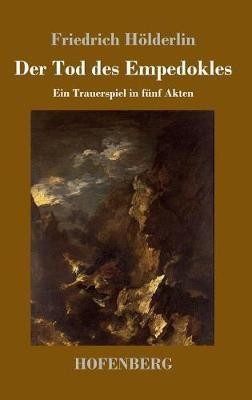 Der Tod des Empedokles(German, Hardcover, Hoelderlin Friedrich)
