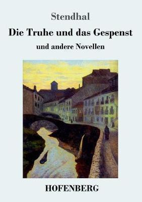 Die Truhe und das Gespenst(German, Paperback, Stendhal)